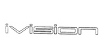 IVISION