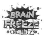 BRAIN FREEZE CHALLENGE