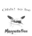 OHH! TO BE MOSQUITOFREE