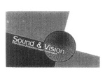 SOUND & VISION THE HOME ENTERTAINMENT SPECIALIST