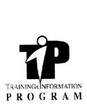 TIP TRAINING & INFORMATION PROGRAM