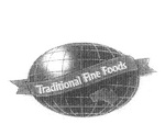 TRADITIONAL FINE FOODS