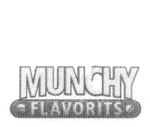MUNCHY FLAVORITS