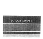 PURPLE VELVET