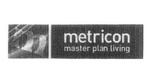 M METRICON MASTER PLAN LIVING