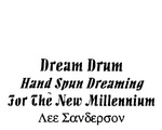 DREAM DRUM HAND SPUN DREAMING FOR THE NEW MILLENNIUM