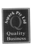 ASPARK PTY LTD Q QUALITY BUSINESS