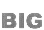 BIG