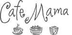 CAFE MAMA