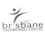 BRISBANE TAEKWONDO CENTRE