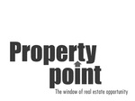 PROPERTY POINT THE WINDOW OF REAL ESTATE OPPORTUNITY