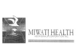MIWATJ HEALTH ABORIGINAL CORPORATION INC.