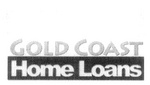 GOLD COAST HOME LOANS