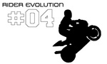 RIDER EVOLUTION #04