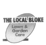 THE LOCAL BLOKE LAWN & GARDEN CARE